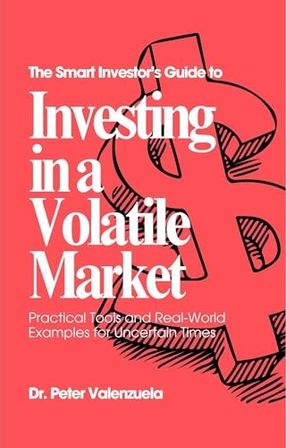 The Smart Investor’s Guide to Investing in a Volatile Market book cover